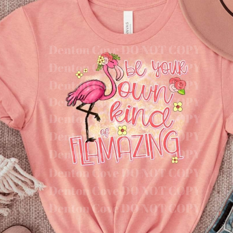 Be Your Own Kind of Flamazing Short Sleeve DTF Graphic Tee