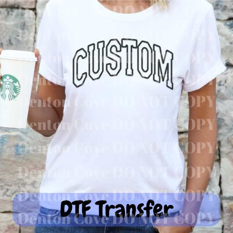 Custom Individual DTF Transfers