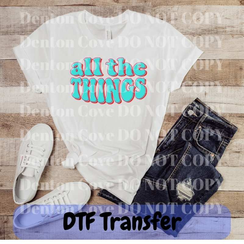 All the Things - DTF Transfer