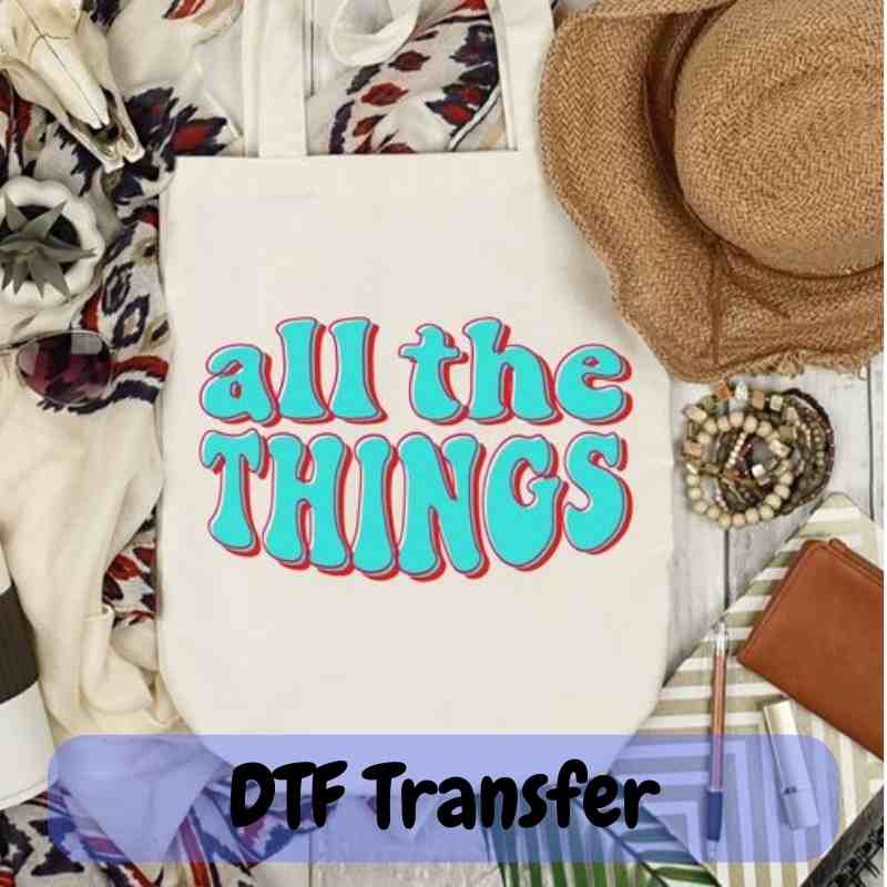 All the Things - DTF Transfer