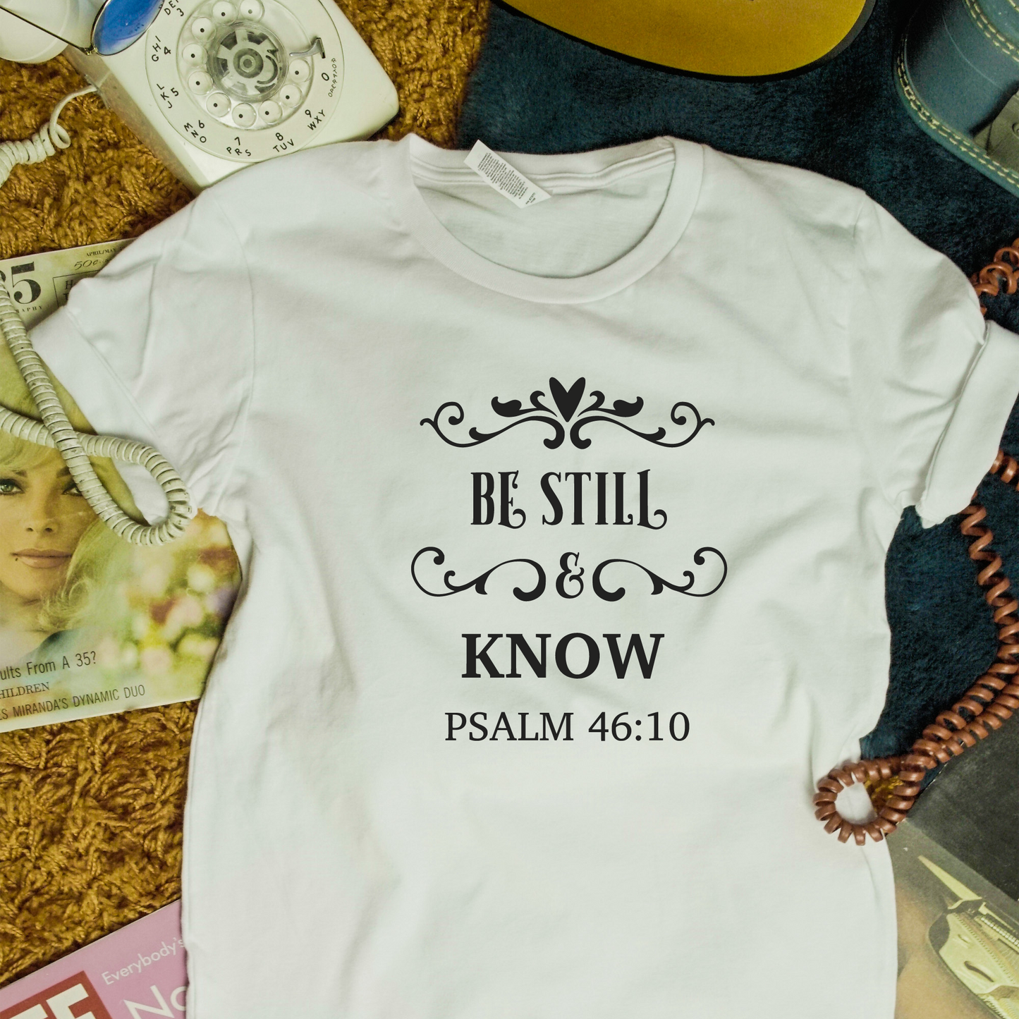 Be Still & Know - Psalm 46:10 - Short Sleeve T-Shirt