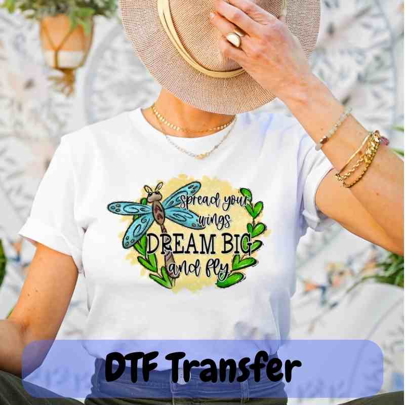 Dream Big Dragonfly - DTF Transfer