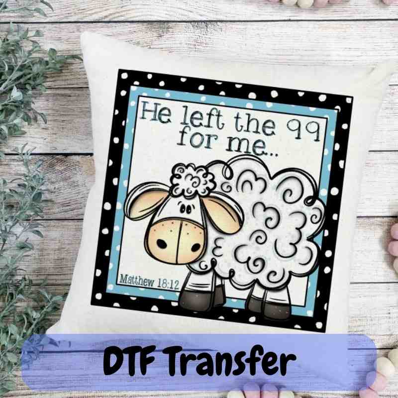 He Left the 99 For Me | Mathew 18-12 - DTF Transfer