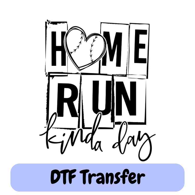 Home Run Kinda Day - DTF Transfer
