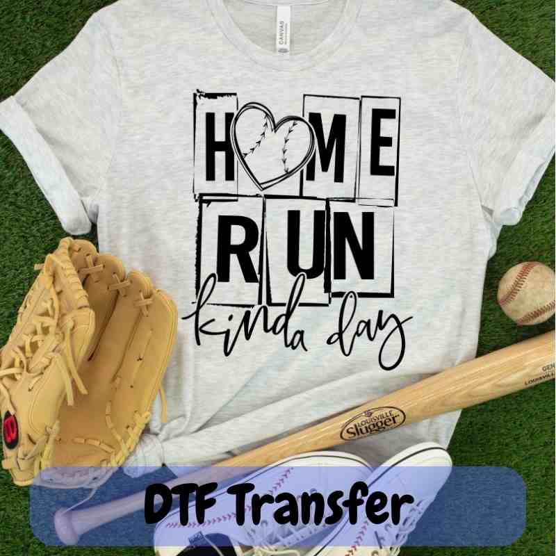 Home Run Kinda Day - DTF Transfer