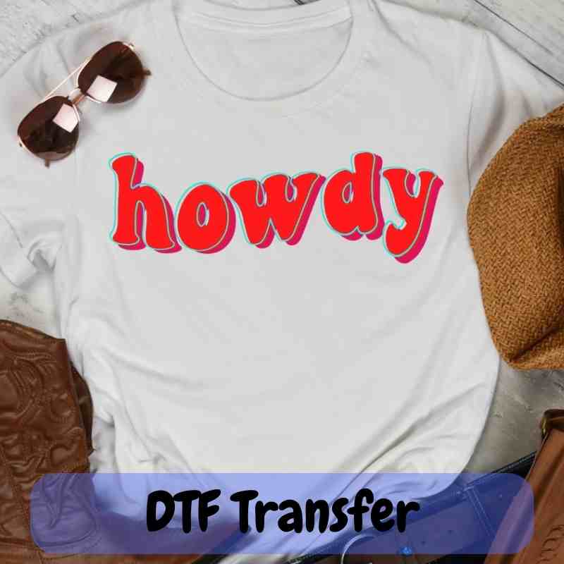 Howdy - DTF Transfer