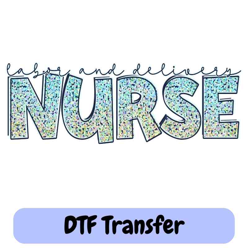 Labor and Delivery Nurse  - DTF Transfer