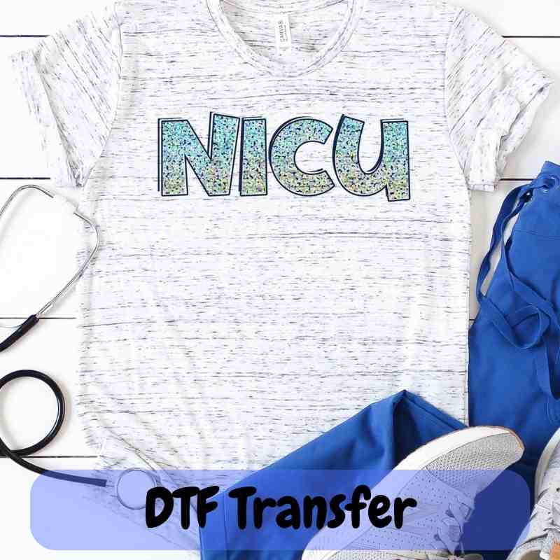 NICU - DTF Transfer