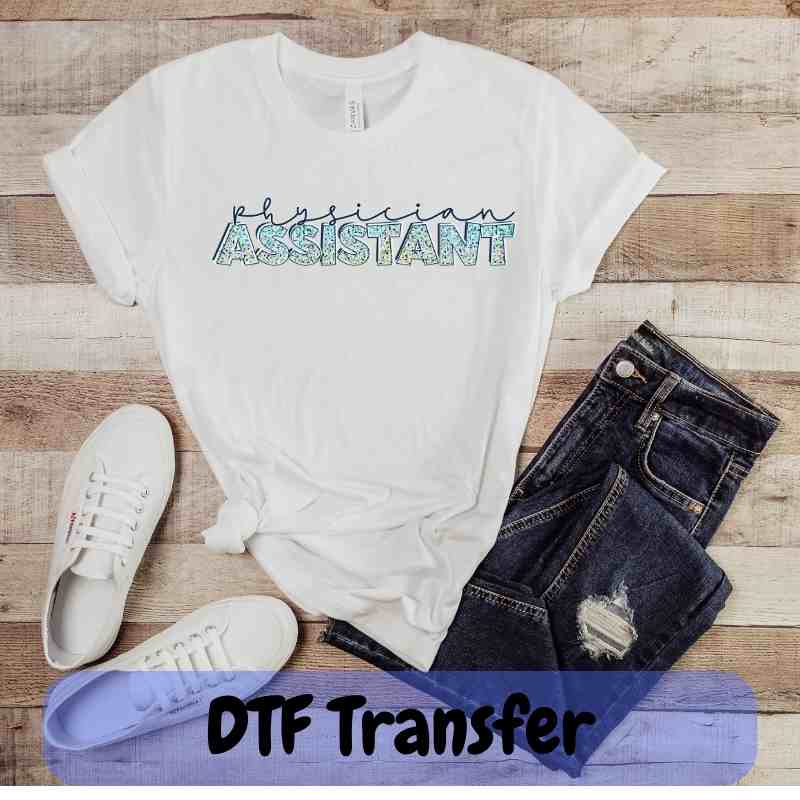 Physician Assistant - DTF Transfer
