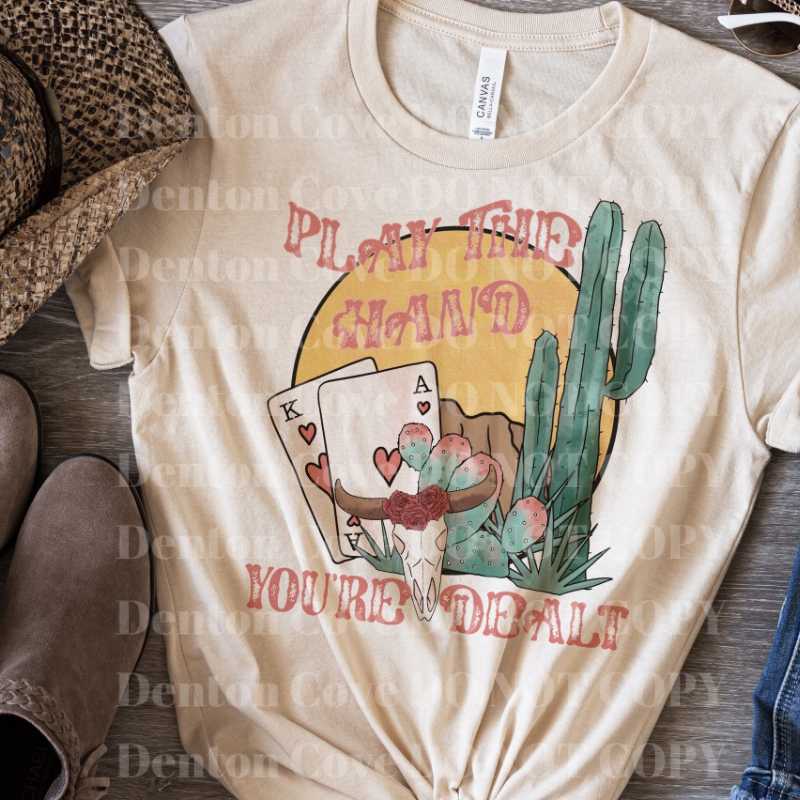 Play The Hand You're Dealt Short Sleeve DTF Graphic Tee